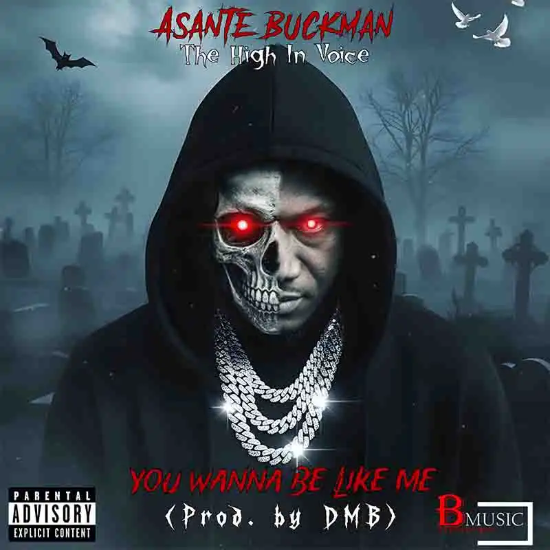 Asante Buckman You Wanna Be Like Me